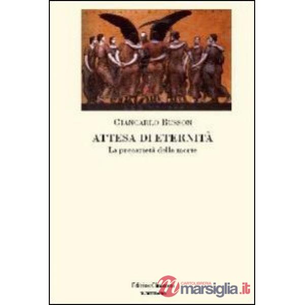 Attesa di eternità. La precarietà della morte