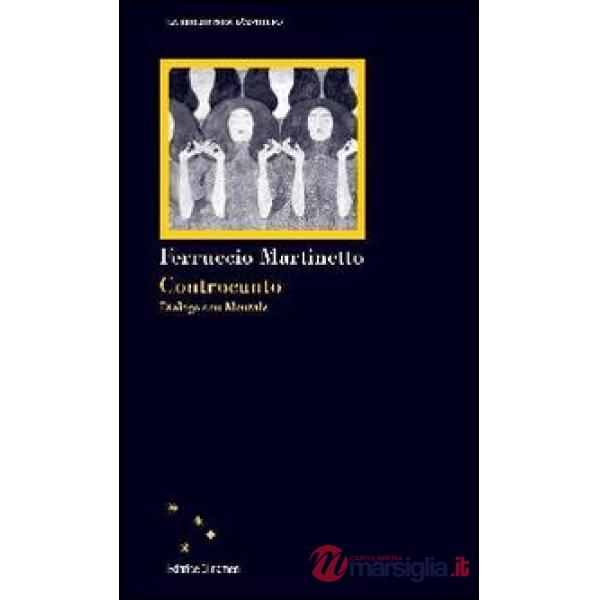 Controcanto. Dialogo con Montale