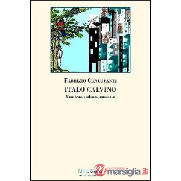 Italo Calvino. Una trascendenza mancata