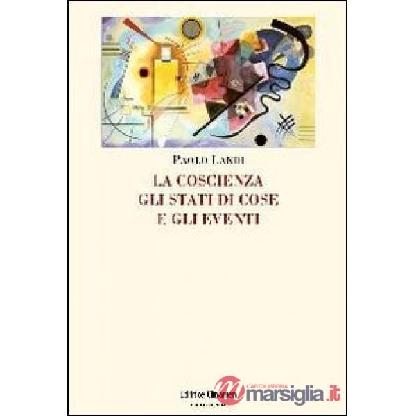 Coscienza, gli stati di cose e gli eventi (La)