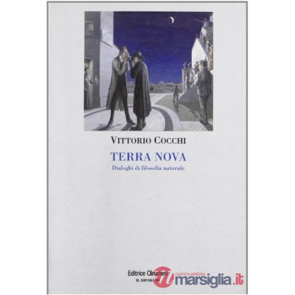 Terra nova. Dialoghi di filosofia naturale