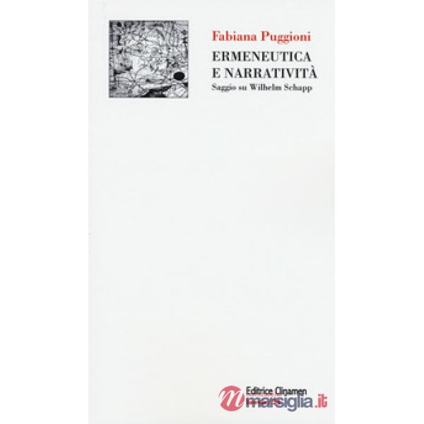 Ermeneutica e narratività. Saggio su Wilhem Schap