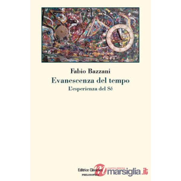 Evanescenza del tempo. L'esperienza del sé