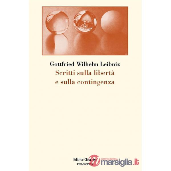 Scritti sulla libertà e sulla contingenza