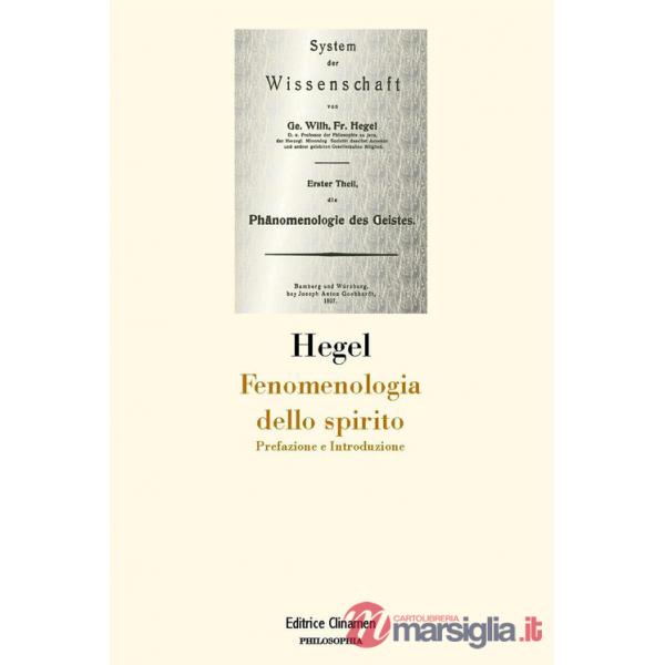 Fenomenologia dello spirito. Prefazione e Introduzione