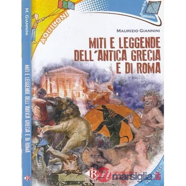 MITI E LEGGENDE DELL'ANTICA GRECIA E DI ROMA