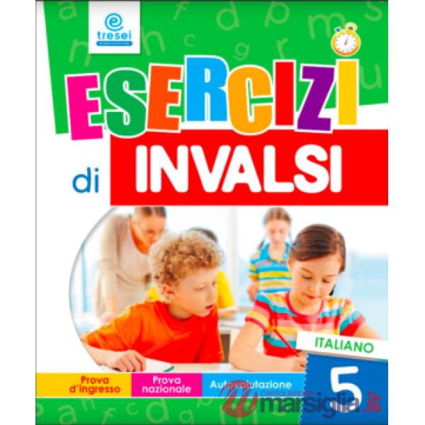 ESERCIZI DI INVALSI 5 ITALIANO