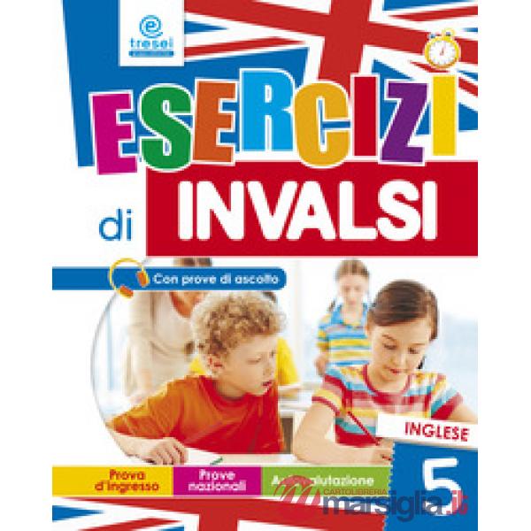 ESERCIZI DI INVALSI 5 INGLESE