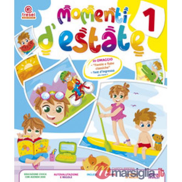 Momenti d'estate. Per la Scuola elementare
