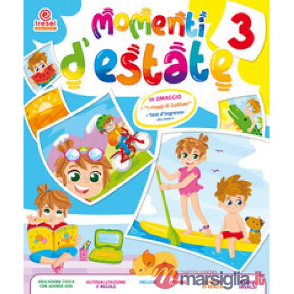 Momenti d'estate. Per la Scuola elementare