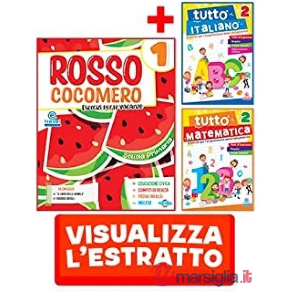 ROSSO COCOMERO - ESERCIZI PER LE VACANZE CL. 1