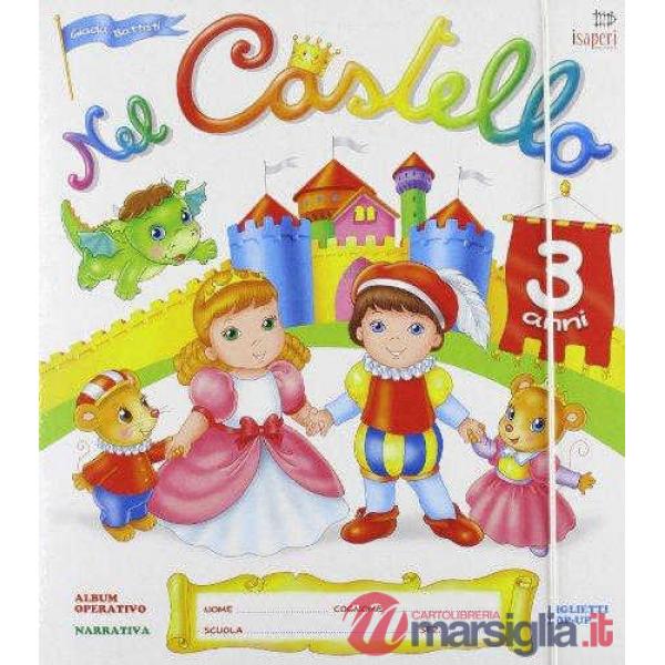 NEL CASTELLO 3 ANNI