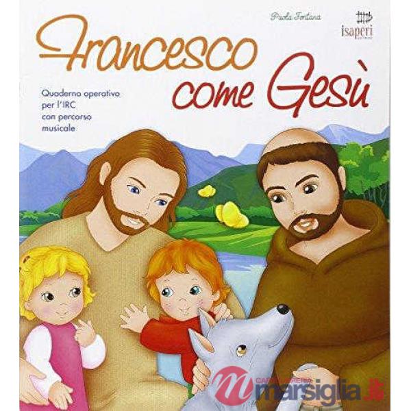 FRANCESCO COME GESU'