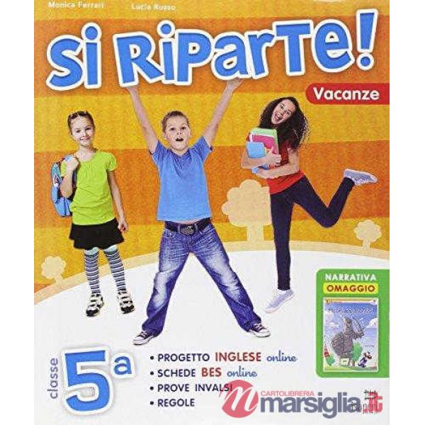 SI RIPARTE! CLASSE 5