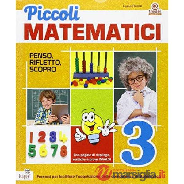 PICCOLI MATEMATICI PENSO RIFLETTO SCRIVO 3