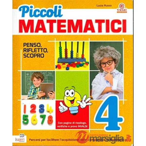 PICCOLI MATEMATICI CL. 4 ED. AGGIORNATA