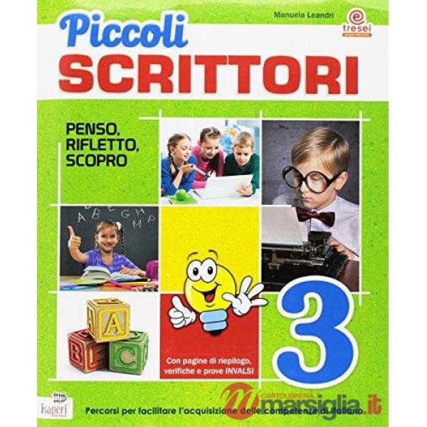 PICCOLI SCRITTORI PENSO RIFLETTO SCOPRO 3