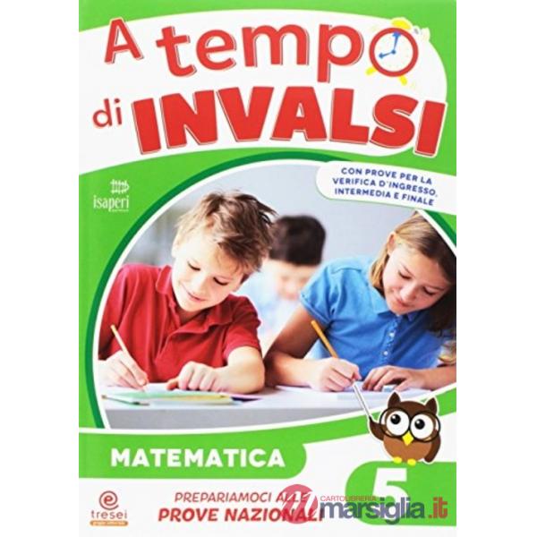 A TEMPO DI INVALSI MATEMATICA CL.5