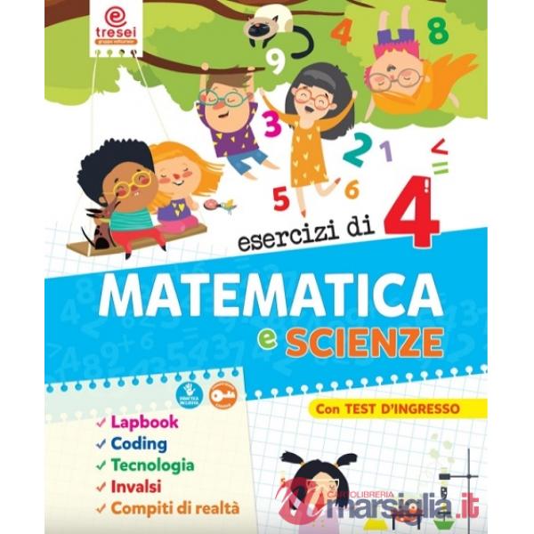 ESERCIZI DI MATEMATICA E SCIENZE 4