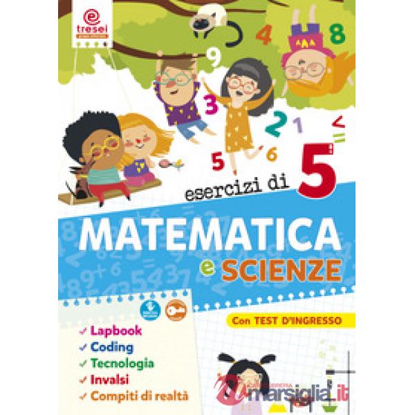 ESERCIZI DI MATEMATICA E SCIENZE 5