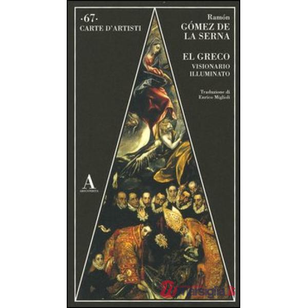 El Greco visionario illuminato
