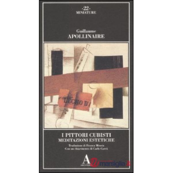 Pittori cubisti. Meditazioni estetiche (I)