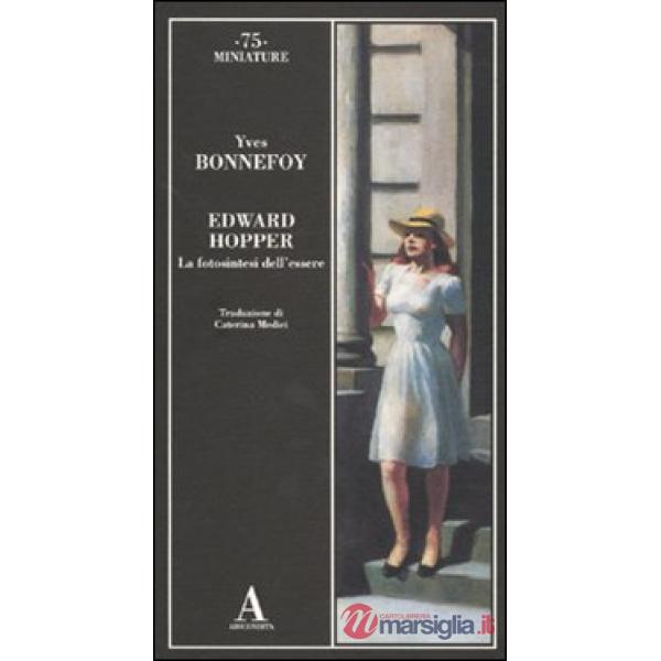 Edward Hopper. La fotosintesi dell'essere