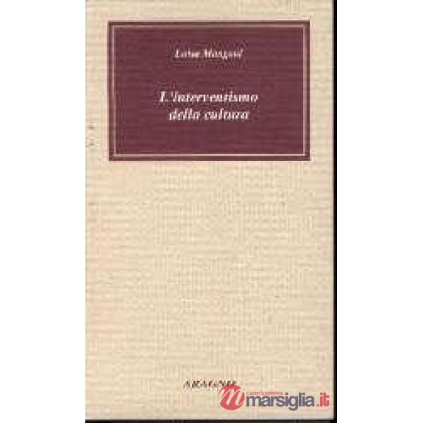 L'interventismo della cultura