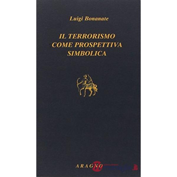 Il terrorismo come prospettiva simbolica