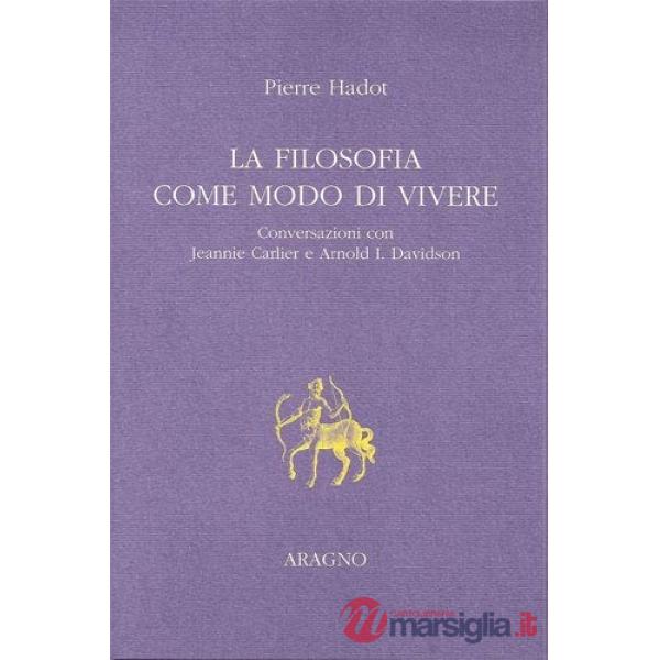 La filosofia come modo di vivere