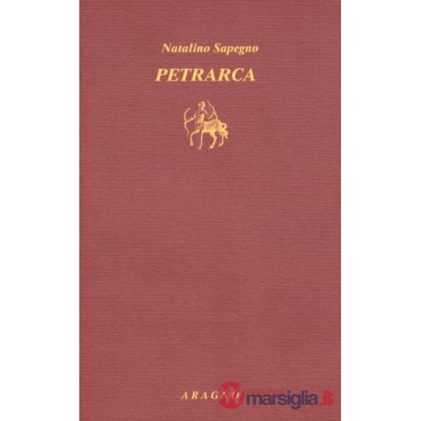Petrarca. Lezioni e saggi