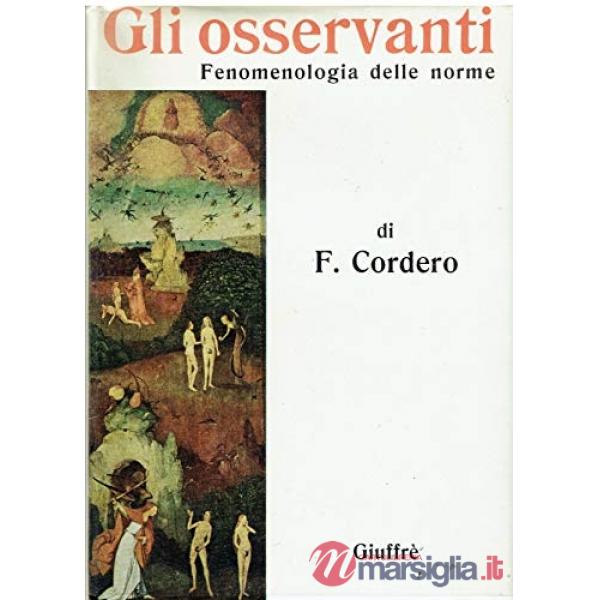 Gli osservanti. Fenomenologia delle norme