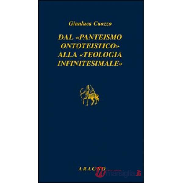 Dal «panteismo ontoteistico» alla «teologia infinitesimale»