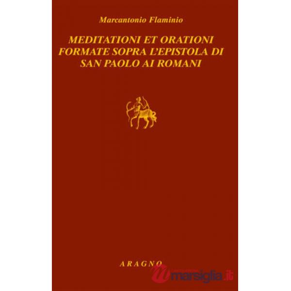 Meditationi et orationi formate sopra l'epistola di san Paolo ai Romani