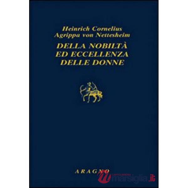 Della nobiltà ed eccellenza delle donne