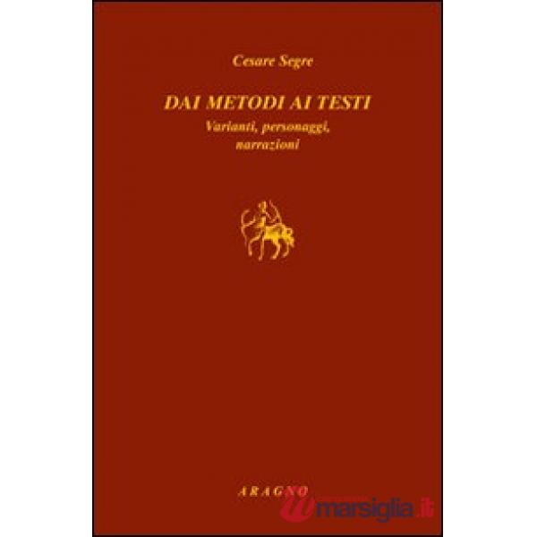 Dai metodi ai testi. Varianti, personaggi, narrazioni