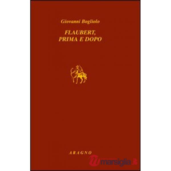 Flaubert, prima e dopo