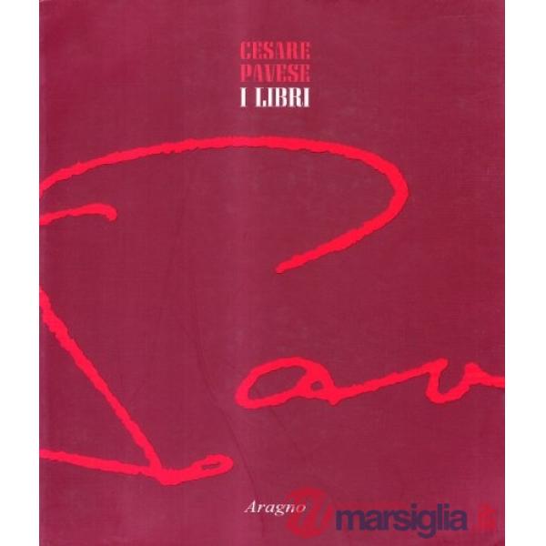 Cesare Pavese. I libri