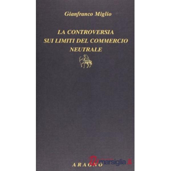 Controversia sui limiti del commercio neutrale