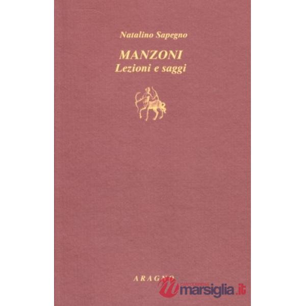 Manzoni. Lezioni e saggi