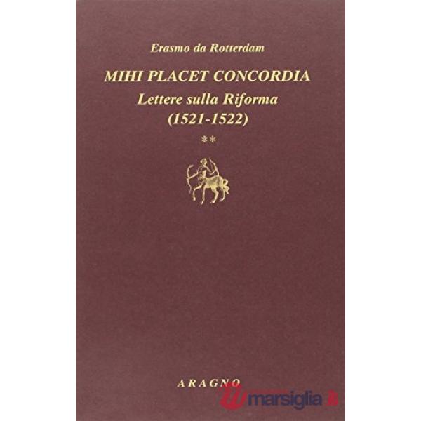 Mihi placet concordia. Lettere sulla Riforma