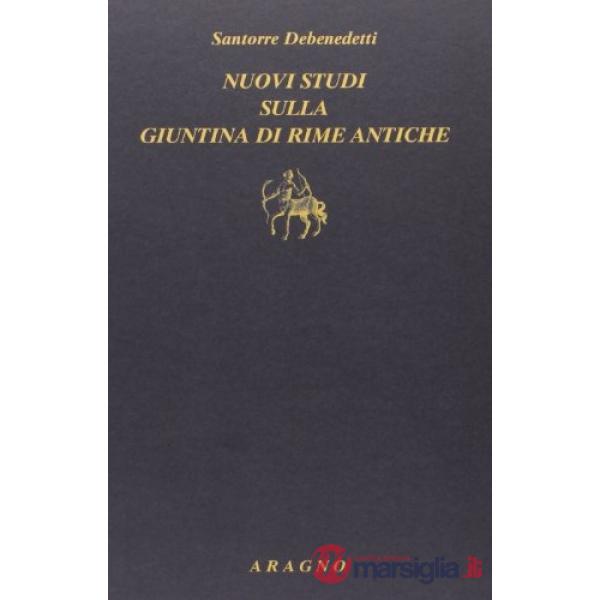 Nuovi studi sulla Giuntina di rime antiche