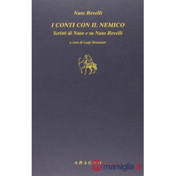 I conti con il nemico. Scritti di Nuto e su Nuto Revelli