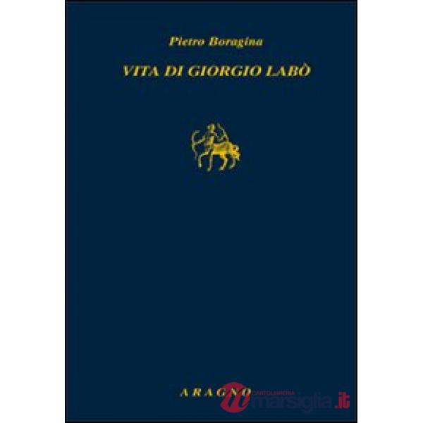 La vita di Giorgio Labò