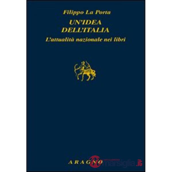 Un'idea dell'Italia. L'attualità nazionale nei libri