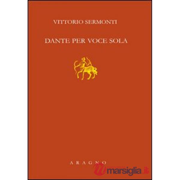 Dante per voce sola