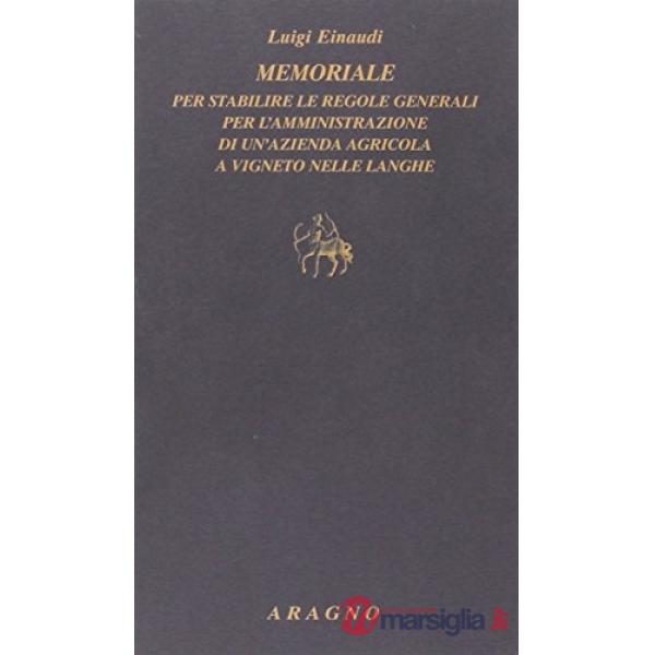 Memoriale per stabilire le regole generali per l'amministrazione di un'azienda agricola a vigneto nelle Langhe