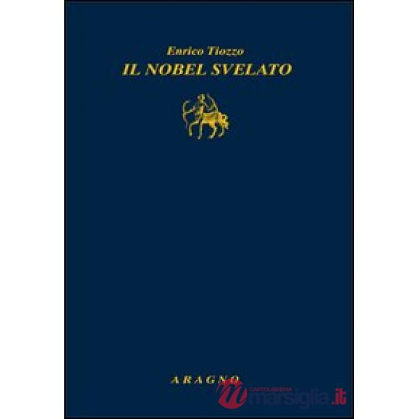 Il nobel svelato