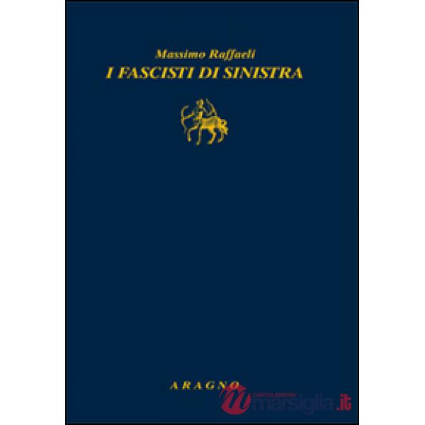 I fascisti di sinistra