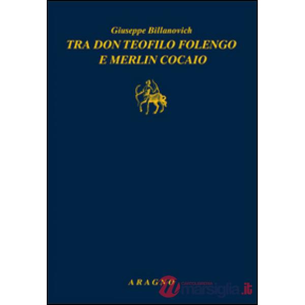 Tra don Teofilo Folengo e Merlin Cocaio
